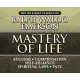 Mastery of Life: The Self-help Classics of Ralph Waldo Emerson