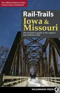 在飛比找博客來優惠-Rail-Trails Iowa & Missouri: T