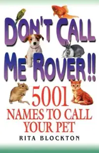在飛比找博客來優惠-Don’t Call Me Rover!!: 5001 Na
