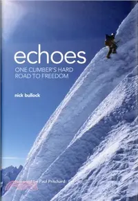 在飛比找三民網路書店優惠-Echoes：One climber's hard road