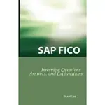 SAP FICO INTERVIEW QUESTIONS, ANSWERS, AND EXPLANATIONS: SAP FICO CERTIFICATION REVIEW