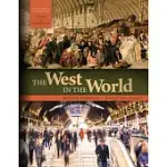 THE WEST IN THE WORLD VOL II: FROM THE RENAISSANCE