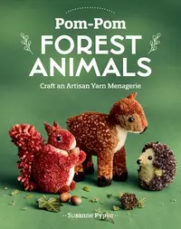 在飛比找誠品線上優惠-Pom-POM Forest Animals: Craft 