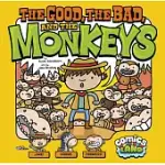 THE GOOD, THE BAD, AND THE MONKEYS