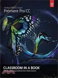 在飛比找三民網路書店優惠-Adobe Premiere Pro Cc Classroo