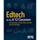 Edtech for the K-12 Classroom: Iste Readings on How, When and Why to Use Technology