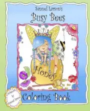 Busy Bees Coloring Book: Sannel Larson's My Whimsical Bees by Sannel Larson (Eng