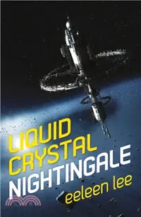 在飛比找三民網路書店優惠-Liquid Crystal Nightingale