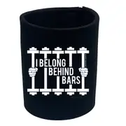 Gym Swps I Belong Behind Bars Dumbell - Funny Novelty Stubby Holder
