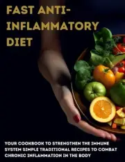 Fast anti-inflammatory diet: Your cookbook to strengthen the immune system Simpl
