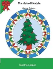 Mandala Di Natale: Libro Da Colorare (30 Mandala Disegni) Natale a Colori, Manda