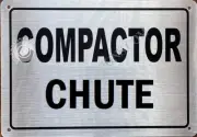 COMPACTOR-CHUTE-SIGN (7X10, SILVER ALUMINUM)-REF24-1027