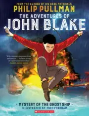 The Adventures of John Blake: Mystery of the Ghost Ship: A Graphic Novel: New