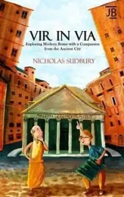 Vir in Via by Nicholas Sudbury 9781784779764 Paperback softback