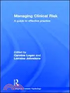 在飛比找三民網路書店優惠-Managing Clinical Risk ─ A Gui