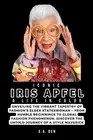 A a Ben Iconic Iris Apfel (Paperback) Collection of Biographies