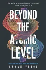 Beyond The Atomic Level: Quantum mechanics on matter physics by Aryan Vinod Pape