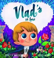 Vlad's in Love