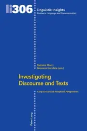 Investigating Discourse and Texts: Corpus-Assisted Analytical Perspectives by Ma