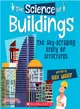 The Science of Buildings ― The Sky-Scraping Story of Structures