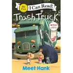 TRASH TRUCK: MEET HANK(MY FIRST I CAN READ)