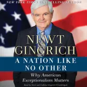 A Nation like No Other by Newt Gingrich 2011 Unabridged CD 9781441793881