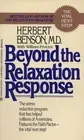 Beyond the Relaxation Response How to H Herbert Benson Paperback