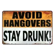 2x Beer Stay Drunk Avoid Hangovers Drink Tin Metal Sign Rustic Look Vintage