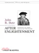 After Enlightenment - The Post-Secular Vision Of J. G. Hamann