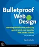 Bulletproof Web Design: Improving flexibility and protecting against worst-case scenarios with XHTML and CSS, 2/e (Paperback)-cover