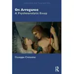 ON ARROGANCE: A PSYCHOANALYTIC ESSAY