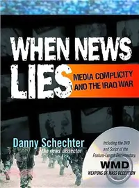 在飛比找三民網路書店優惠-When News Lies: Media Complici