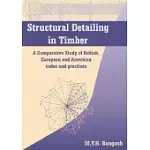 STRUCTURAL DETAILING IN TIMBER: A COMPARATIVE STUDY OF INTERNATIONAL CODES AND PRACTICES