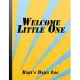 Welcome Little One: Record Sleep, Feed, Diapers, Activities And Supplies Needed Rainbow Cover