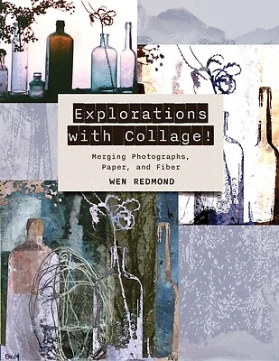 Explorations with Collage!: Merging Phot Redmond, Wen Paperback