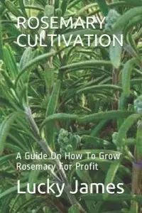 在飛比找博客來優惠-Rosemary Cultivation: A Guide 