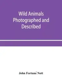 在飛比找博客來優惠-Wild animals photographed and 