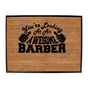 Youre Looking At An Awesome Barber - Funny Novelty Doormat Man Cave Floor mat