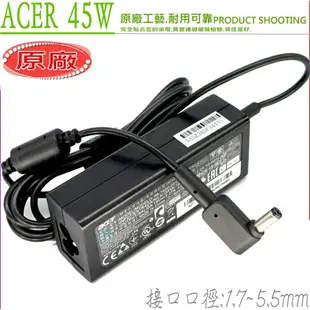 ACER 45W (原裝)宏碁 19V,2.37A ,E5-573T,E5-573TG,E5-721G,E5-722G,E5-731G,E5-741G,PA-1450-26AL,1430Z,1830Z,C20-820,ES1-132,A111-31,A114-31,A315-33,AO756,A314-22,N20Q1