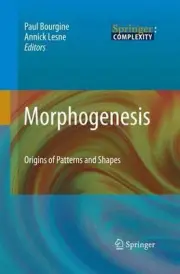 Morphogenesis: Origins of Patterns and Shapes by Paul Bourgine (English) Paperba