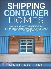 在飛比找三民網路書店優惠-Shipping Container Homes ― An 