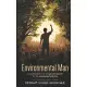 Environmental Man: A psychological story of a person’s passion for the environment and love.