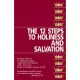 The Twelve Steps of Holiness and Salvation