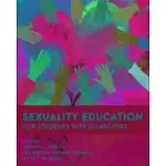 SEXUALITY EDUCATION FOR STUDENTS WITH DISABILITIES