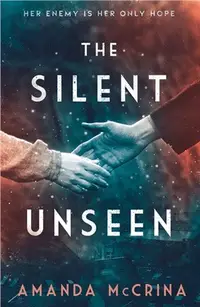 在飛比找三民網路書店優惠-The Silent Unseen: A Novel of 