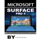 Microsoft Surface Pro 4: The Complete Beginner’s Guide