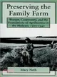 Preserving the Family Farm ― Women, Community, and the Foundations of Agribusiness in the Midwest, 1900-1940