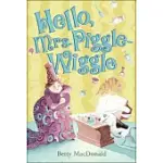 HELLO, MRS. PIGGLE-WIGGLE