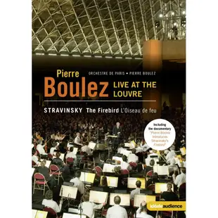羅浮宮的火鳥 向布列茲致敬－法國羅浮宮博物館音樂會 Pierre Boulez - Live at the Louvre (藍光Blu-ray) 【EuroArts】