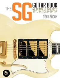 在飛比找博客來優惠-The SG Guitar Book: 50 Years o